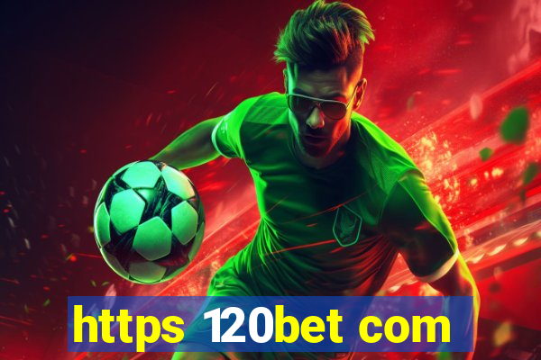 https 120bet com